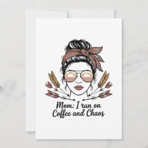 Mum I Run On Coffee And Chaos Holiday Card