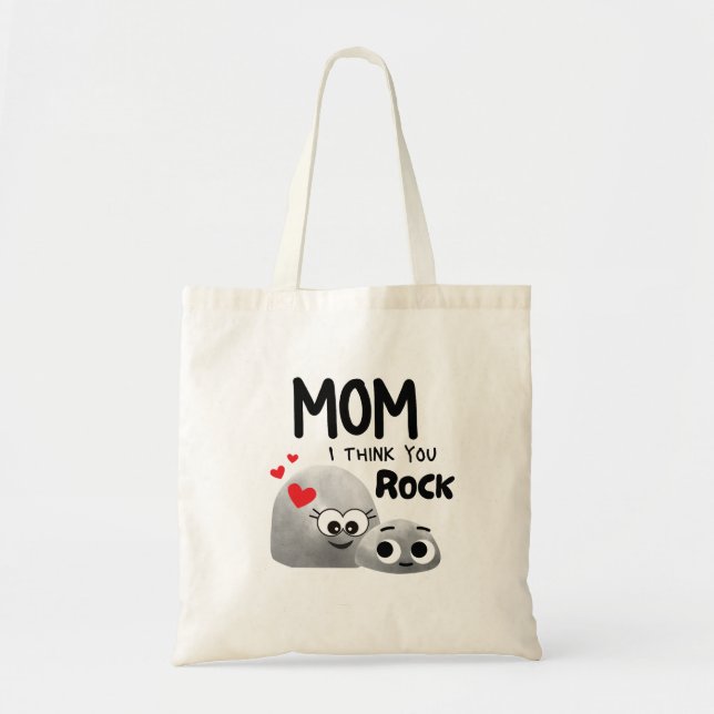 Mum i think you are rock  tote bag (Front)