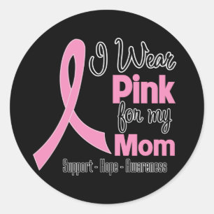 Mum - I Wear Pink - Breast Cancer Classic Round Sticker