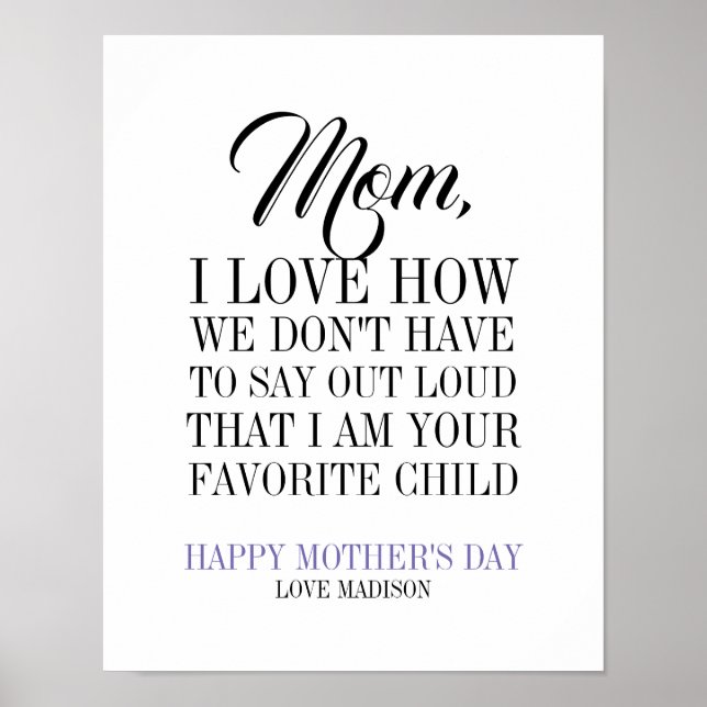 Mum I'm Your Favourite Child Mother's Day Poster (Front)
