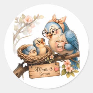 Mum Is Home Bird Sticker Cute Cosy Gift