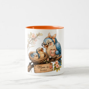 Mum Is Home Cute Bird Coffee Mug for Mum