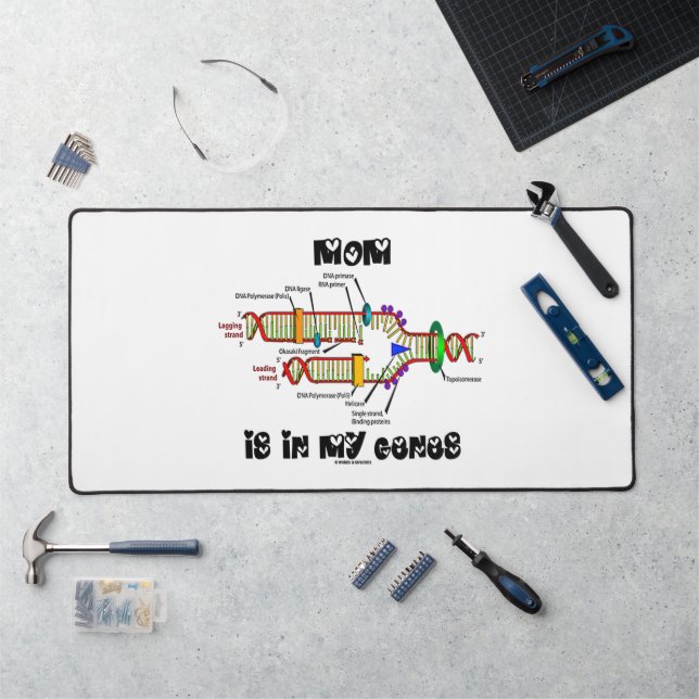 Mum Is In My Genes DNA Replication Desk Mat (Workstation)