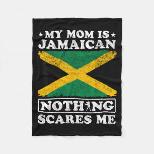 Mum is jamaican nothing scares jamaica mother's da fleece blanket