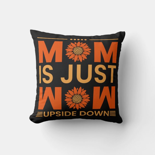 Mum is just wow, mothers day gift ideas T-Shirt Cushion (Front)