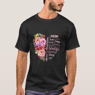 Mum Is Kind Gorgeous Wise Beautiful Caring Floral T-Shirt