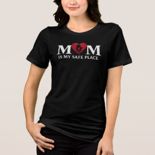 Mum Is My Safe Place Elegant Motherhood Typography Tri-Blend Shirt