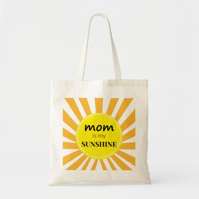 Mum is My Sunshine Tote Bag (Front)