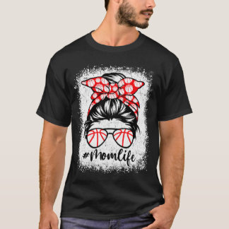 Mum Life Basketball Mother s Day Messy Bun Sport T-Shirt
