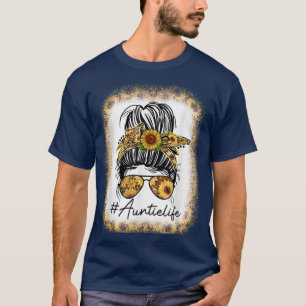 Mum Life Bleached Auntie Life Sunflower Messy Bun  T-Shirt