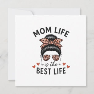 Mum Life Is The Best Life Messy Bun Leopard Card