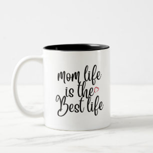 Mum Life is The Best Life Two-Tone Coffee Mug