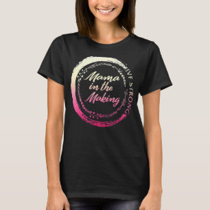Mum Life Mama In Making Ivf Mother's Day Future Mo T-Shirt