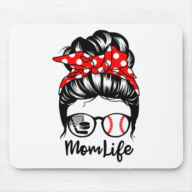 Mum Life Messy Bun Hair Funny Baseball Hockey Mum  Mouse Pad (Front)