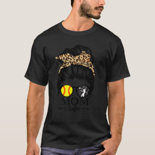 Mum Life Messy Bun Hair Funny Softball Dance Mum T-Shirt