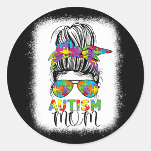 Mum Life Messy Bun Mothers Day Autism Mum Bleached Classic Round Sticker