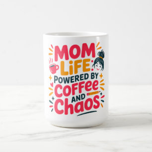 Mum Life Powered by Coffee and Chaos Funny quote Mug