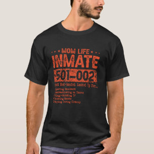 Mum Life Prisoner Inmate Funny Jail Halloween Cost T-Shirt