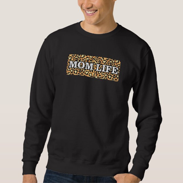 Mum Life Text In Simple Script On Original Cheetah Sweatshirt (Front)