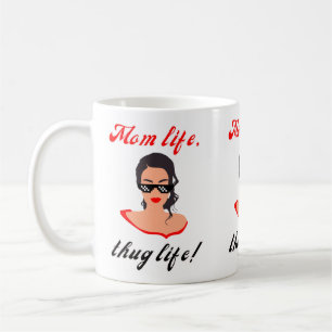 Mum life, thug life! - mother's day mug