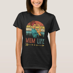 Mum Life Women Rosie Vintage Retro Decor Mum T-Shirt