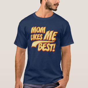 Mum Likes ME Best T-Shirt