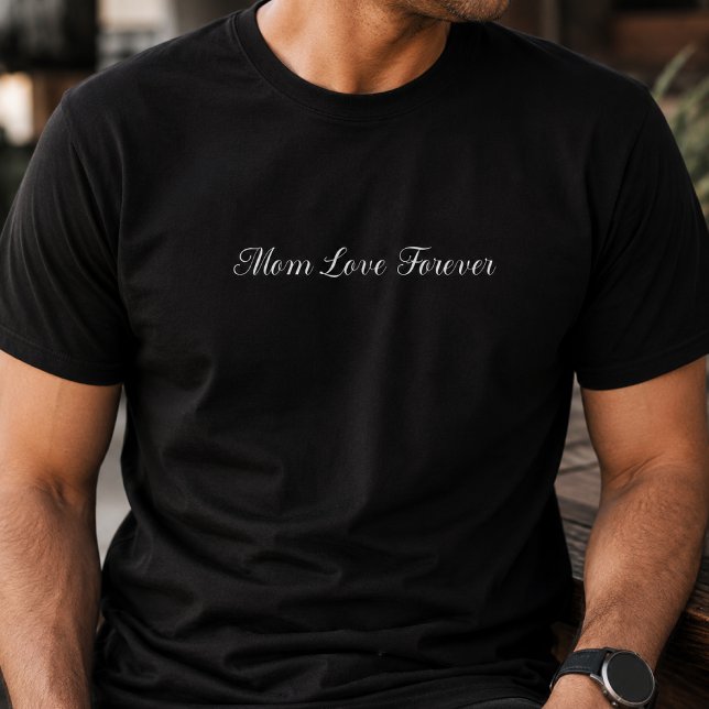 Mum Love Forever Script Typography T-Shirt (Creator Uploaded)