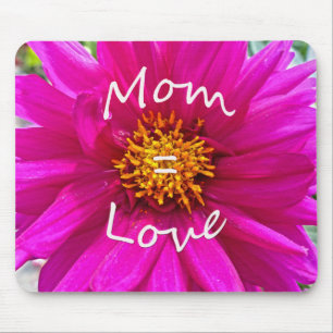 Mum = Love Mouse Pad
