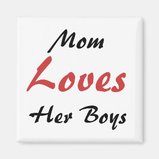 Mum Loves her Boys Fridge Magnet