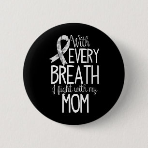 Mum Lung Cancer Awareness 6 Cm Round Badge