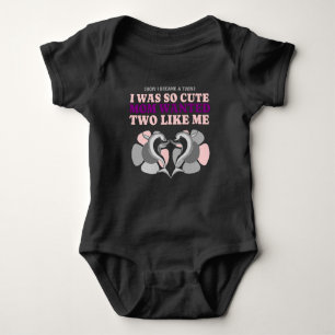 Mum made my twin to get two of me baby bodysuit