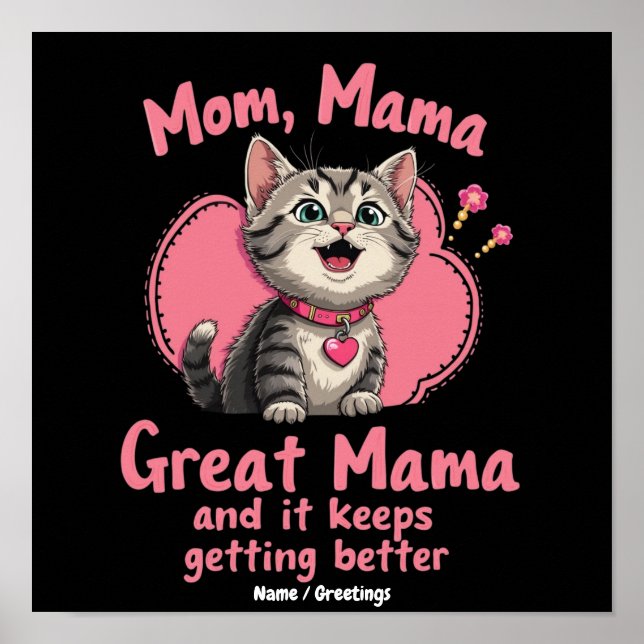 Mum, Mama, Great Mama Getting Better Customisable Poster (Front)