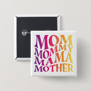 mum mama mother 15 cm square badge