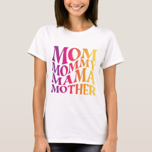 mum mama mother T-Shirt