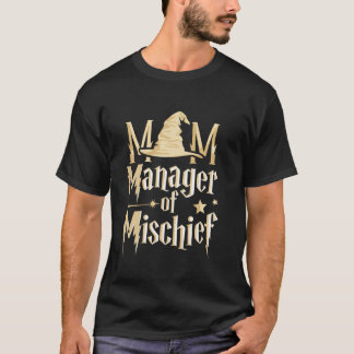 Mum Manager of Mischief Funny Magic Mum Mothers Da T-Shirt