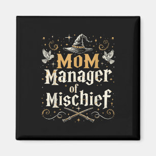 Mum Manager Of Mischief - Funny Wizard Mum Magnet