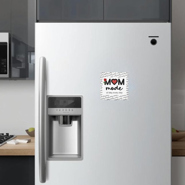 Mum Mode All Day Every Day Magnet (Creator Uploaded)