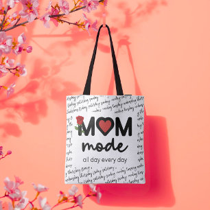 Mum Mode All Day Every Day Tote Bag