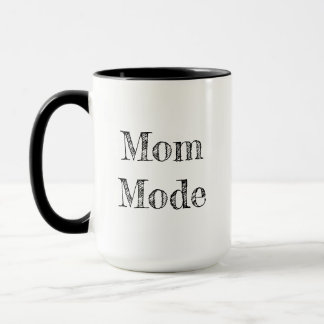 "Mum Mode" Coffee Mug - Black & White