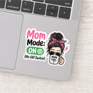 Mum Mode ON - Funny Mother’s Day Gift