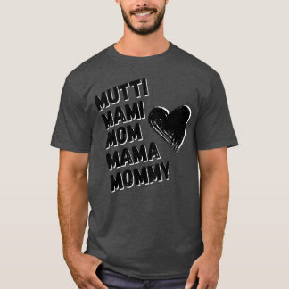 Mum Mommie Mum Mothers Day T-Shirt
