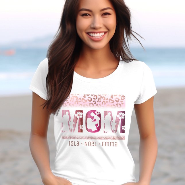 Mum Mother's Day Children Names Kids Names Leopard T-Shirt (Mom Best Mom Ever Children Names Kids Names T-Shirt)