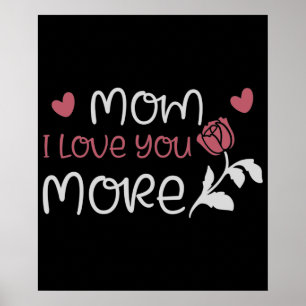 Mum - Mum I love you more Poster