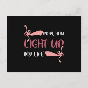 Mum - Mum you light up my life Postcard