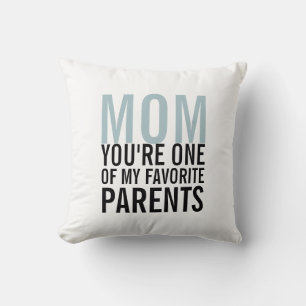 Mum My Favourite Parent Mother's Day Throw Pillow