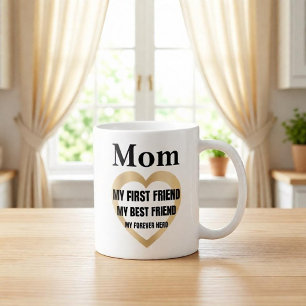 Mum My First Friend Personalised Gift Coffee Mug