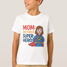 Mum: My First Superhero - Fun Mother's Day Superhe