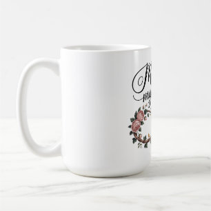 Mum, My Forever Coffee Mug