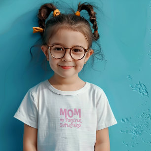 Mum My Forever Superhero pink Baby T-Shirt