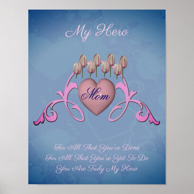Mum My Hero Heart And Flowers Personalised Poster (Front)